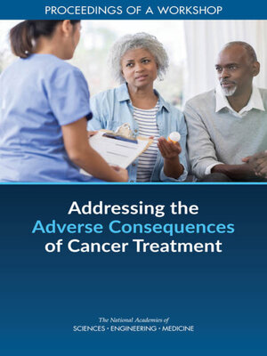 cover image of Addressing the Adverse Consequences of Cancer Treatment